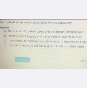 Which situation represents association with no causation? Answer A) the number of-example-1