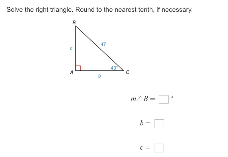 Please help me Solve the right triangle. Round to the nearest tenth, if necessary-example-1