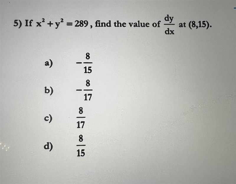 If x^2 + y^2 = 289, find the value of dy/dt at (8,15)-example-1