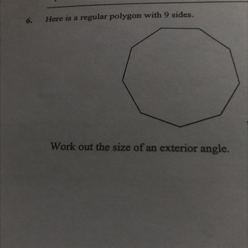 Here is a regular polygon with 9 sides Work out the side of an exterior angle Thanks-example-1