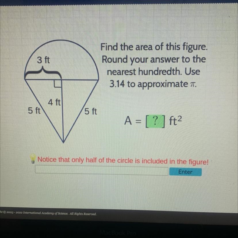 Please help!! no bots!! Find the area of this figure. Round your answer to the nearest-example-1