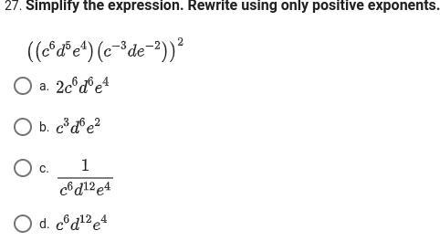 Simplify the expression. Rewrite using only positive exponents.-example-1