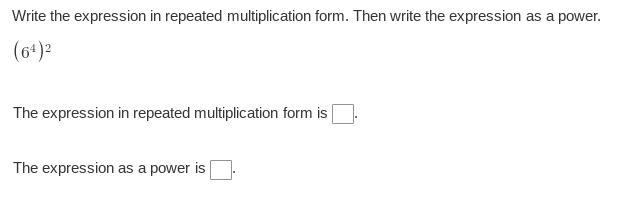 Write the expression in repeated multiplication form. Then write the expression as-example-1