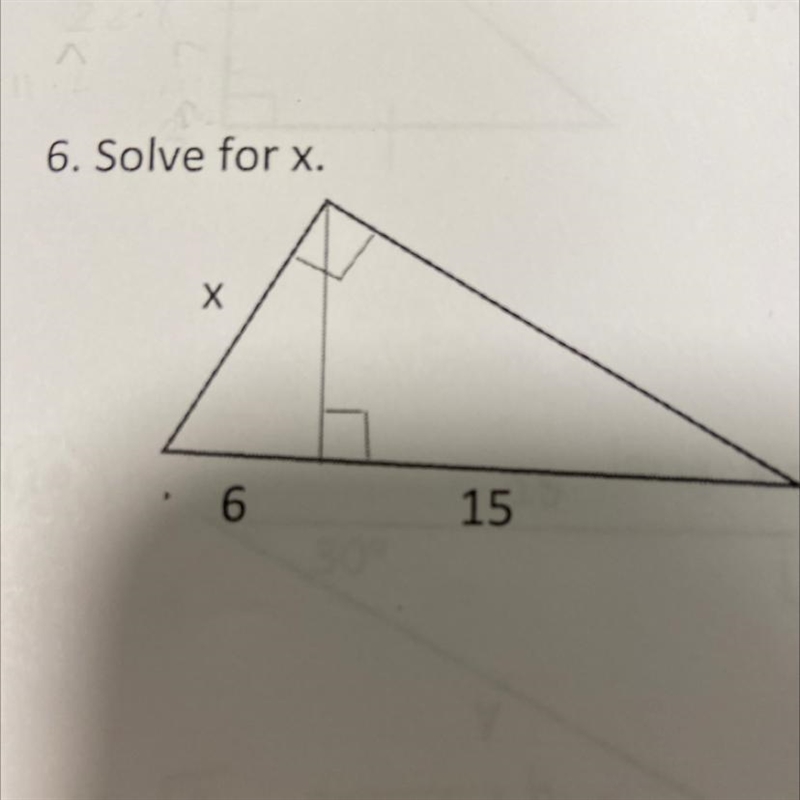 6. Solve for x. Х 6 15 Please help-example-1