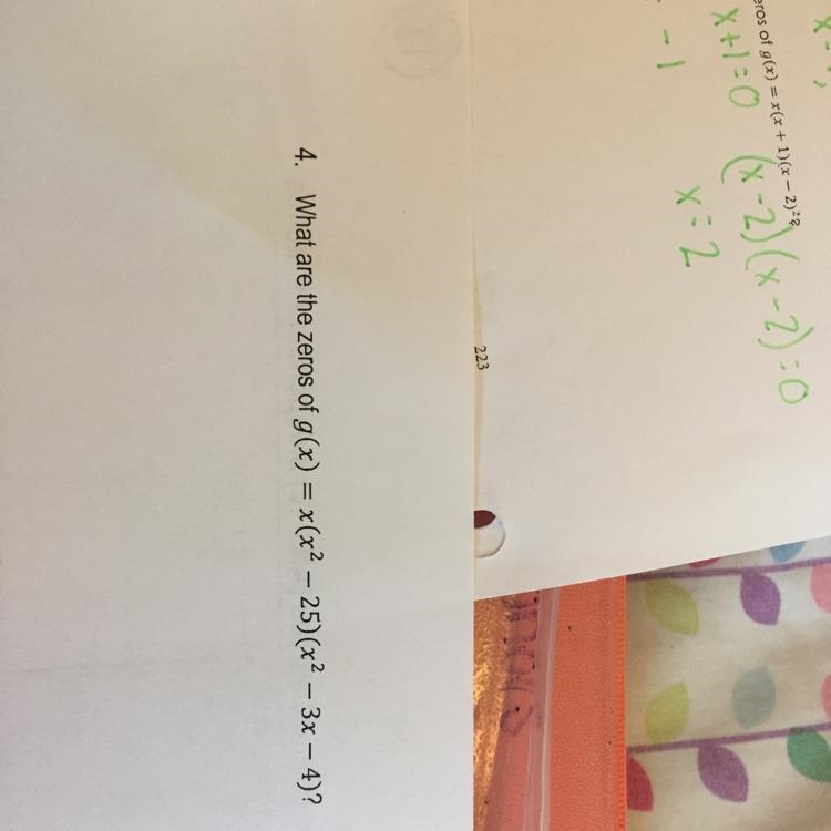 What are the zeros of g(x) = x(x2 – 25)(x2 – 3x – 4)?-example-1