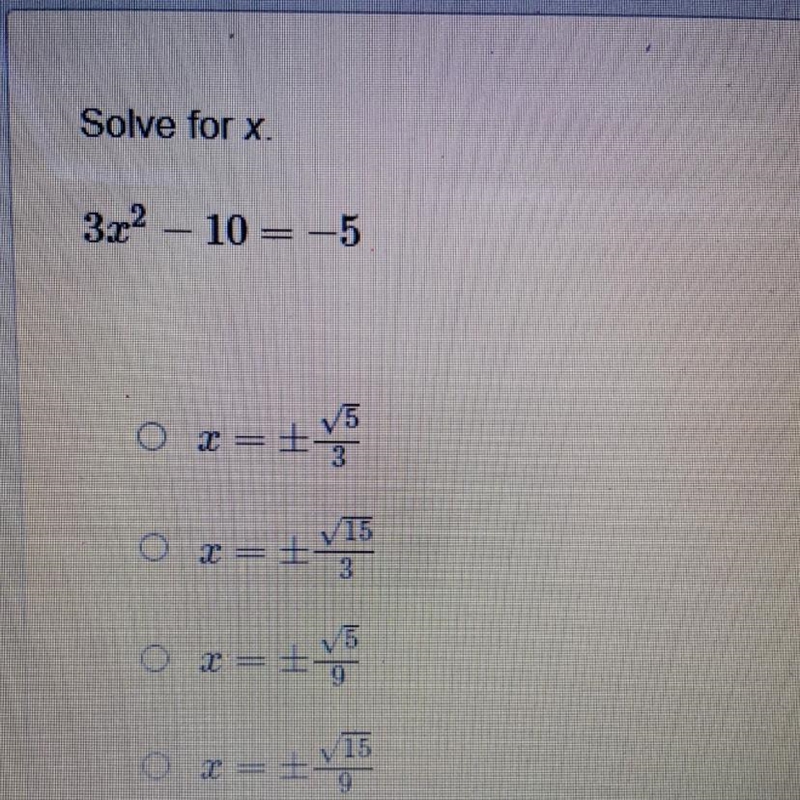 Solve for x. 3x² -10 = -5-example-1