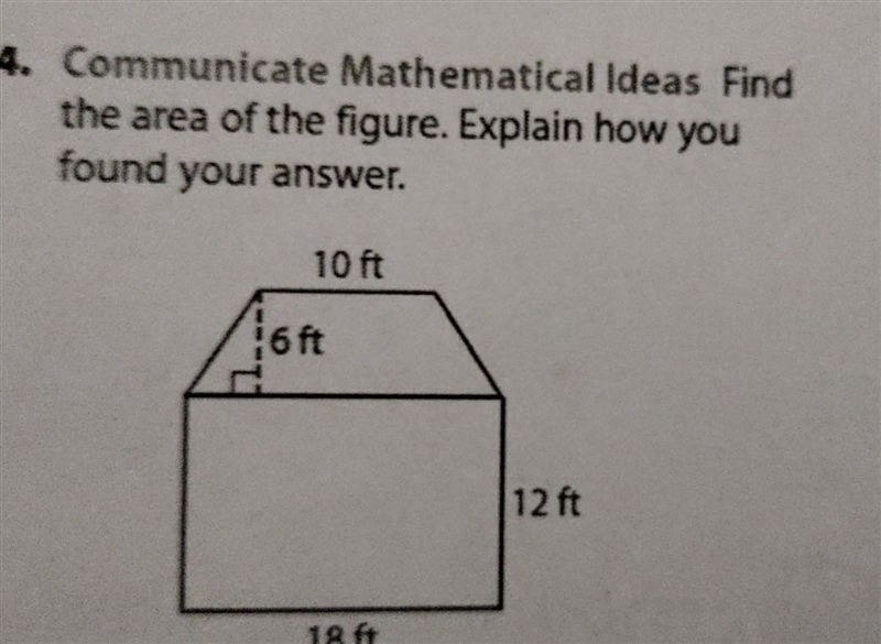 Communicate Mathematical Ideas Find the area of the figure. Explain how you found-example-1