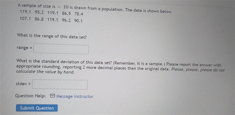 A sample of size n = 10 is drawn from a population. The data is shown below. 119.1 95.2 119.1 86.5 78.4 107.1 86.8 119.1 96.2 90.1 What-example-1