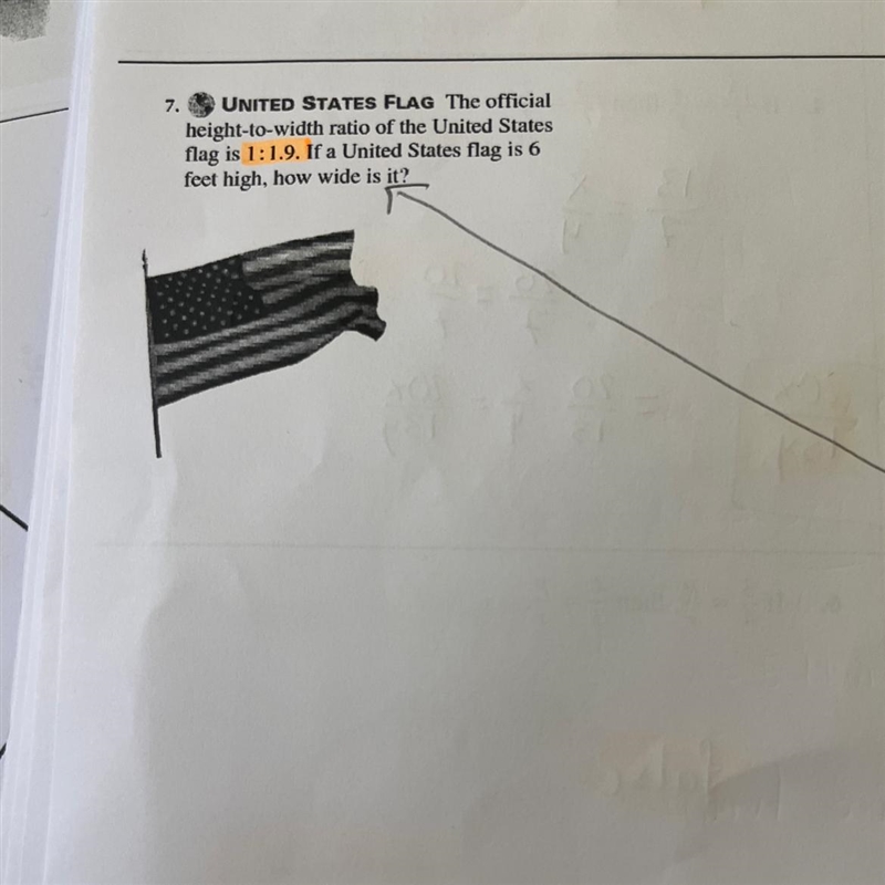 The official height to width ratio of the United States flag is 1:1.9 If a United-example-1