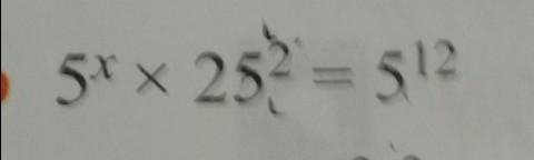 5^x × 25^2= 5^12 solve carefully.​-example-1