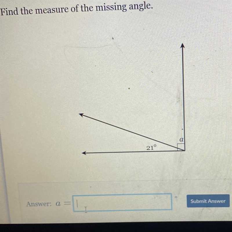 21° Find the measure of the missing angle:-example-1