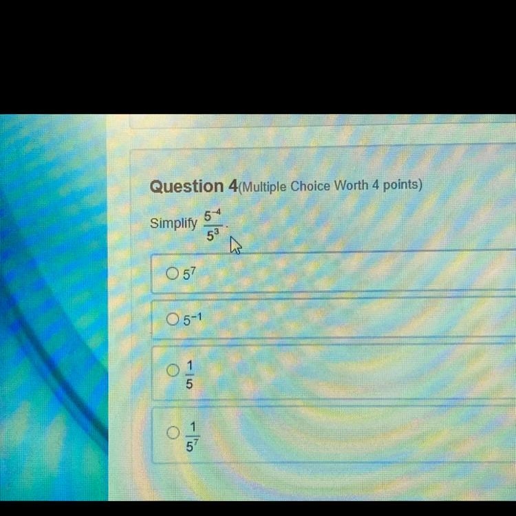 PLS ANSWER ASAP!!!!! Simplify 5^-4/5^3-example-1