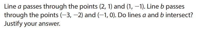 Line a passes through the points (-2,1) and (1,-1). Line b passes through the points-example-1