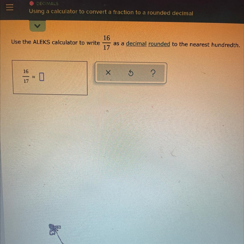 16/17 as a decimal rounded to the nearest hundredth-example-1