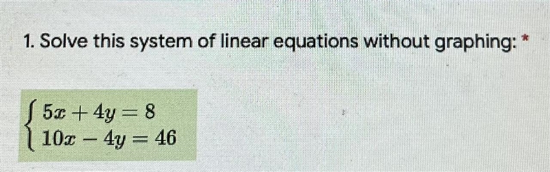 1. Solve this system of linear equations without graphing:52 + 4y = 8103 – 4y = 46-example-1