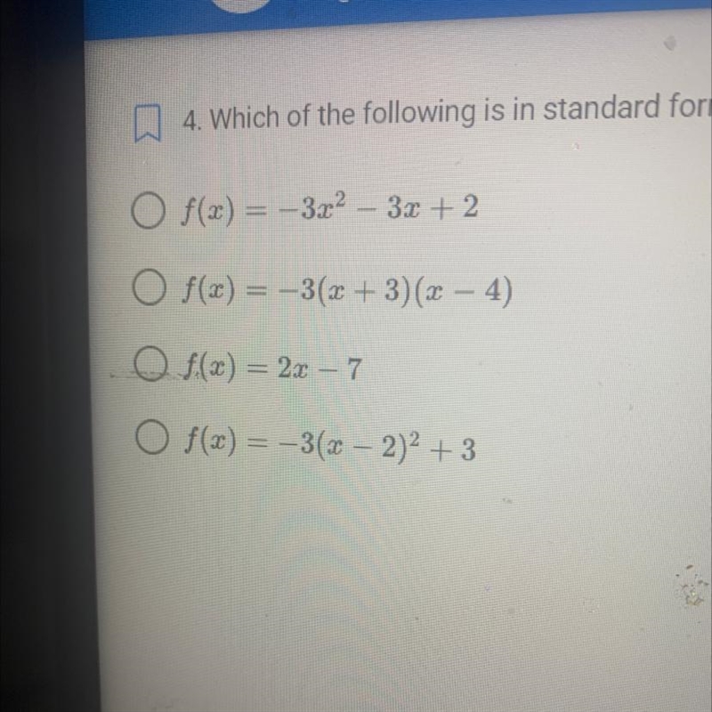 Which of the following is in standard form of quadratic?-example-1