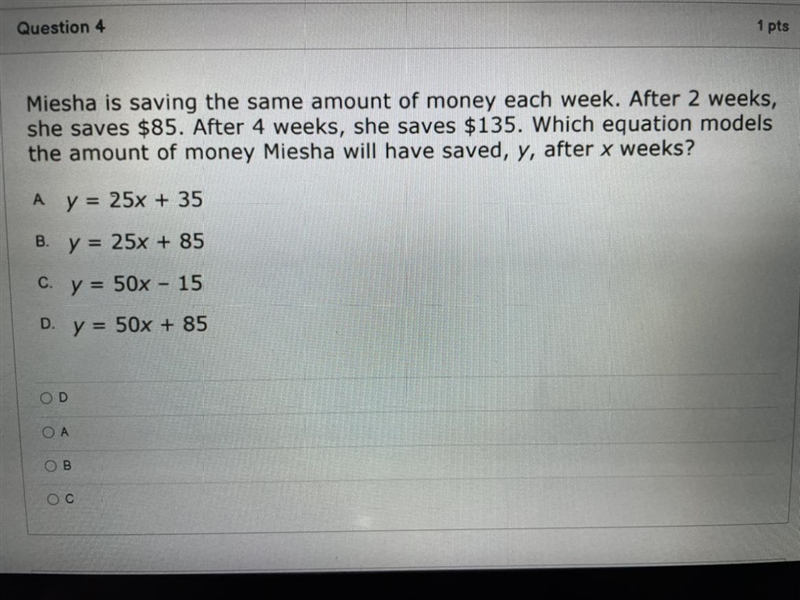 Miesha is saving the same amount of money each week. After 2 weeks she saves 85$. After-example-1