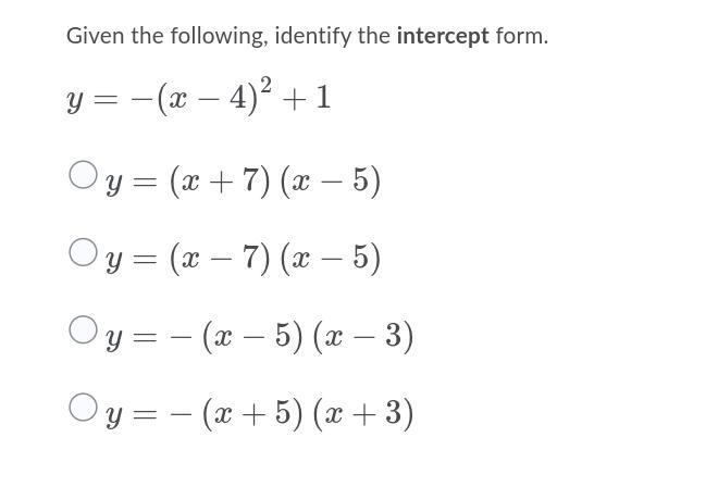 How do i find intercept form to this problem ?-example-1