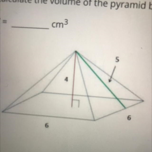 Calculate the volume of the pyramid below. V=blank cm3. 6,4,5,6-example-1