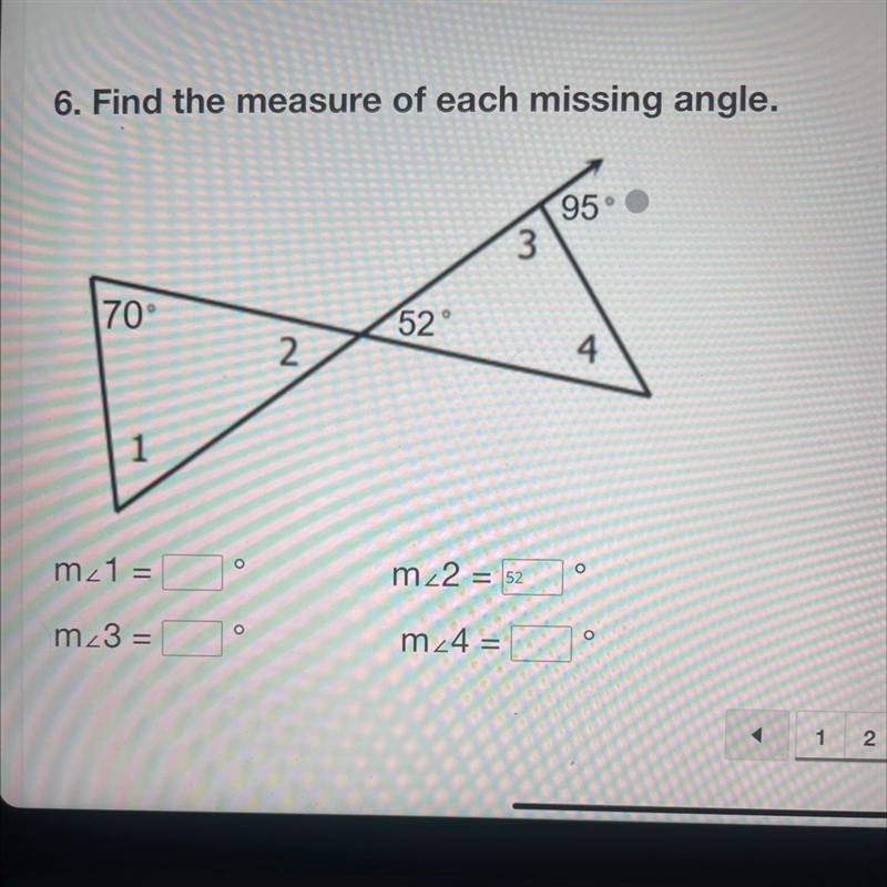 6. Find the measure of each missing angle. 70° 1 2 52° 3 95° 4-example-1