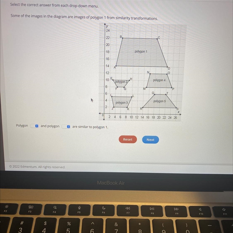 Please help me out… Polygon ____ and polygon ____ are similar to polygon 1.-example-1