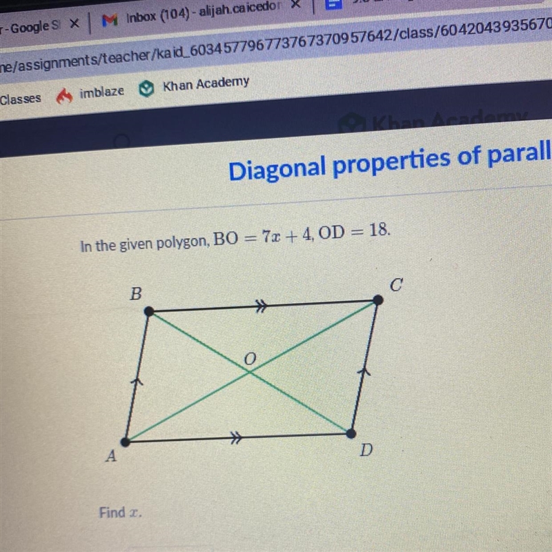 BO=7x+4,OD=18 help me find x plsss-example-1