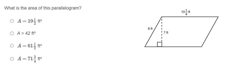 What is the area of this parallelogram? A= 19 1/2 ft A= 42 ft A= 61 1/2 ft A= 71 3/4 ft-example-1