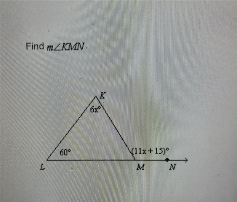 Find m/KMN. L 60° K 1⁰40 6x (11x+15)° N​-example-1