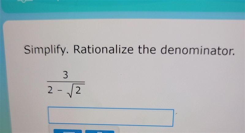 Simplify. Rationalize the denominator ​-example-1