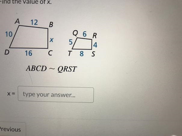 Find the value of x.A12B10Q 6 RХ54T 8 SD16СABCD – QRSTtype your answer...-example-1