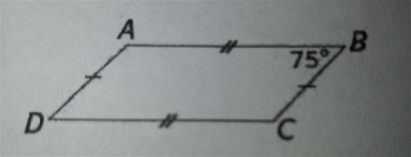 The measure of B in parallelogram ABCD is 75° What is the measure of A? A. 75° B. 105° C-example-1