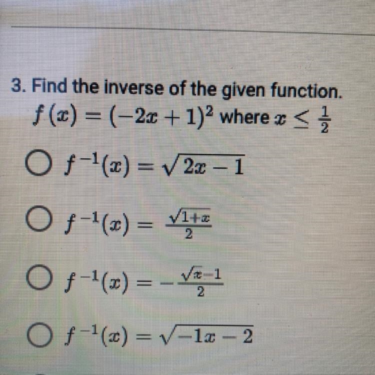 Find the inverse of the given function f(x) = (-2x+1)^2 where x _< 1/2-example-1