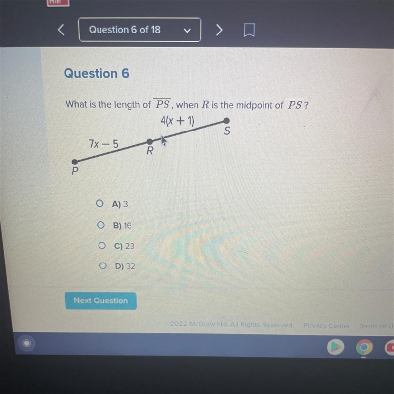 What is the length of PS, when R is the midpoint of PS? 4(x + 1) S P 7x-5 OA) 3 OB-example-1