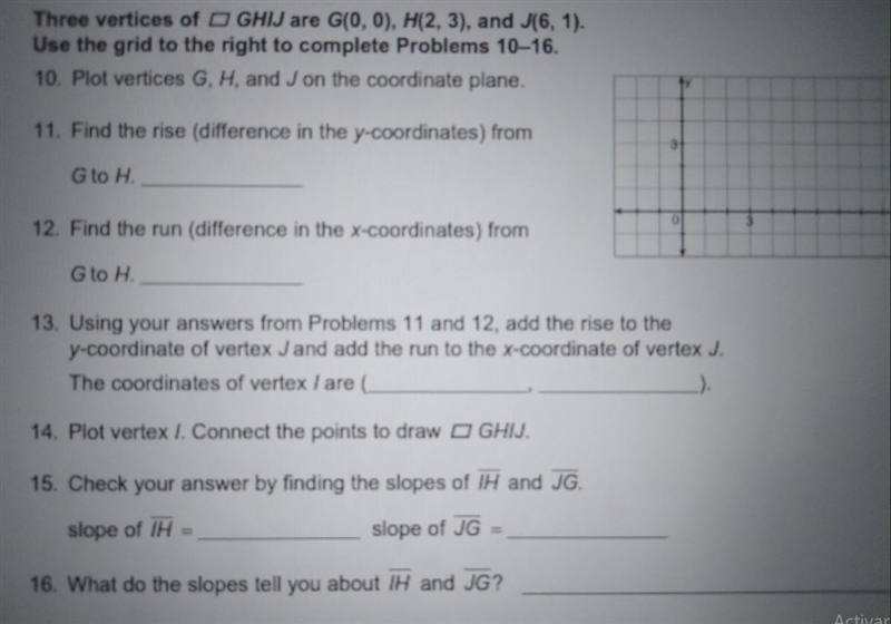 Three vertices of GHIJ are G(0,0), H(2, 3), and J(6, 1). Use the grid to the right-example-1