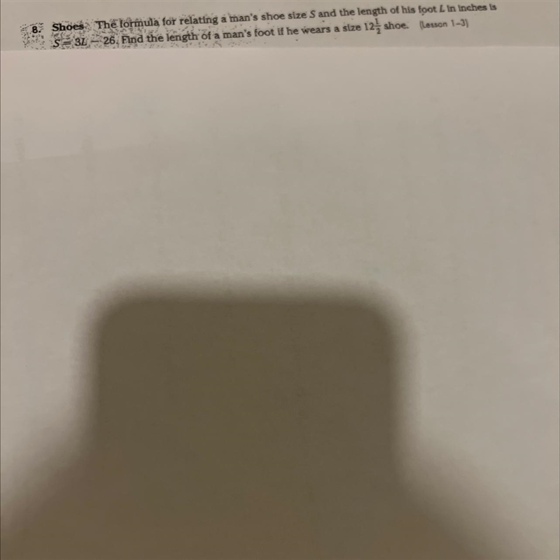 The formula for relating a man's shoe size S and the length of his foot L in inches-example-1