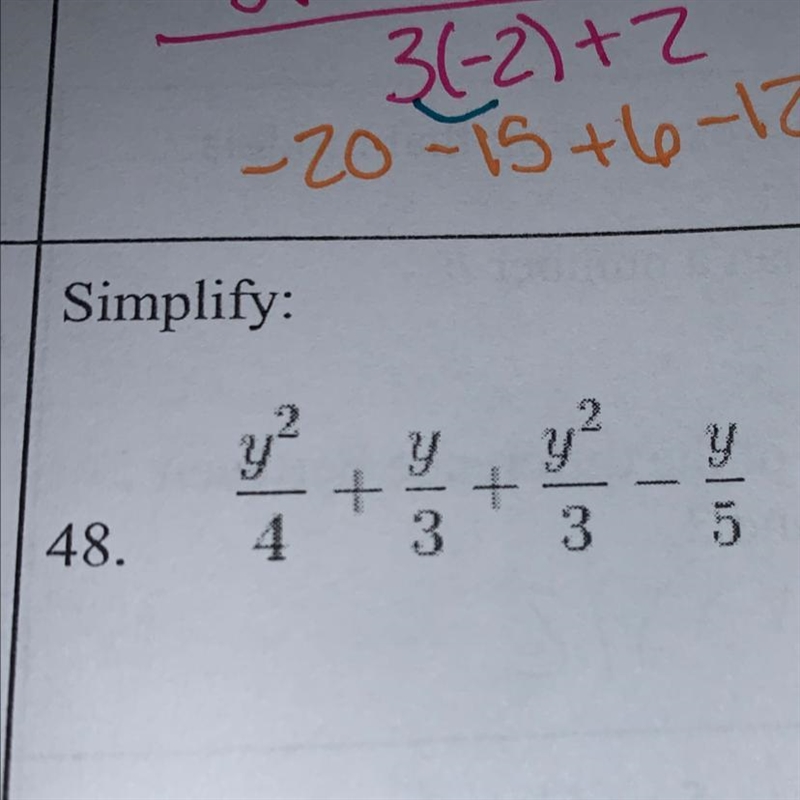 Simplify: y^2/4+y/3+y^2/3-y/5-example-1