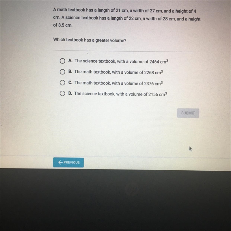 Question 5 of 5 A math textbook has a length of 21 cm, a width of 27 cm, and a height-example-1