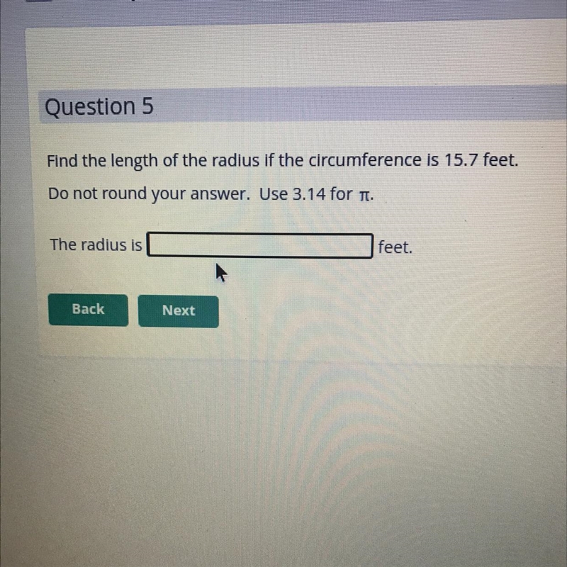 Find the length of the radius if the circumference is 15.7 feet-example-1