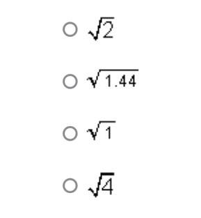 Which of the following is irrational?-example-1