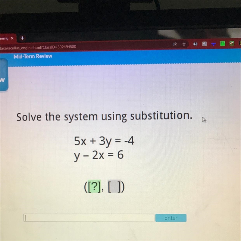 5x + 3y = -4 y - 2x = 6 ([?], [ ]-example-1