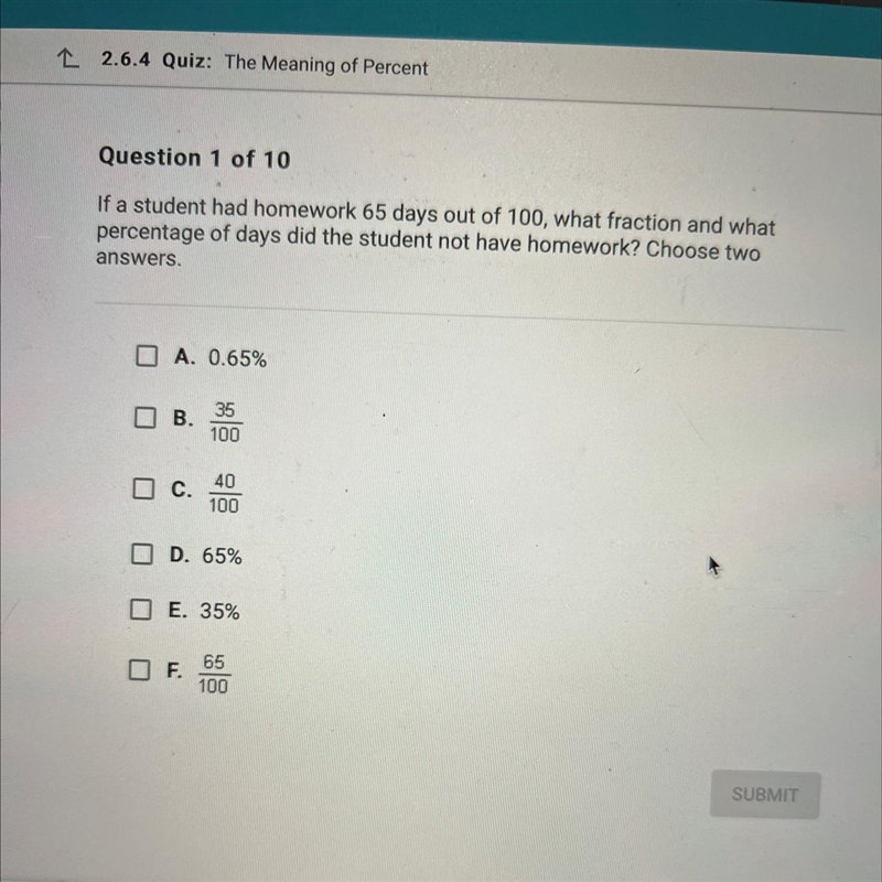 If a student had homework 65 days out of 100, what fraction and what percentage of-example-1