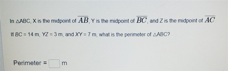 In ABC, X is the midpoint of AB. Y is the midpoint of BC and Z is the midpoint of-example-1