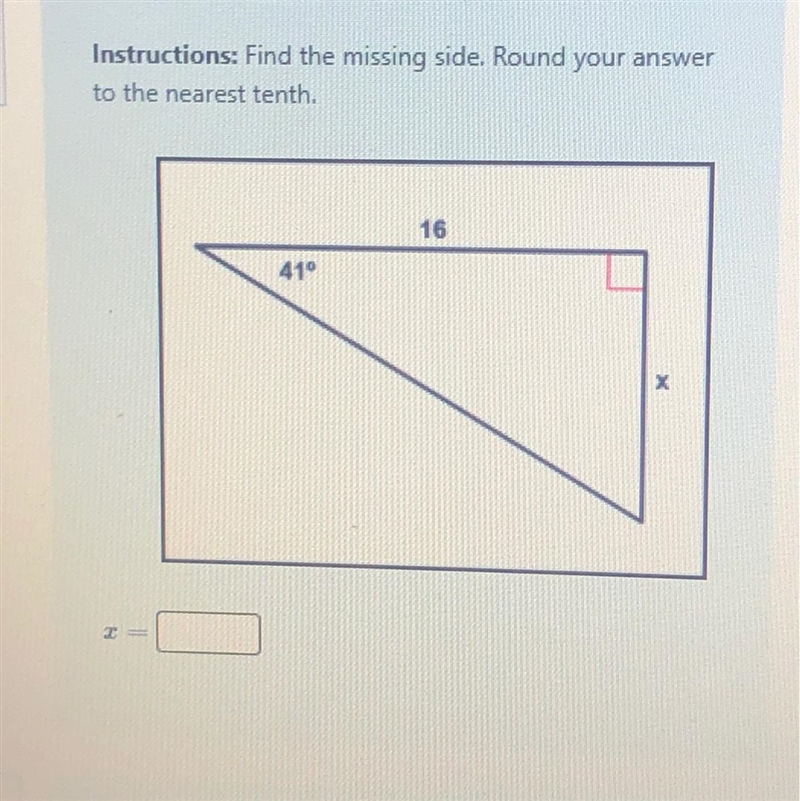 Instructions: Find the missing side. Round your answerto the nearest tenth.-example-1