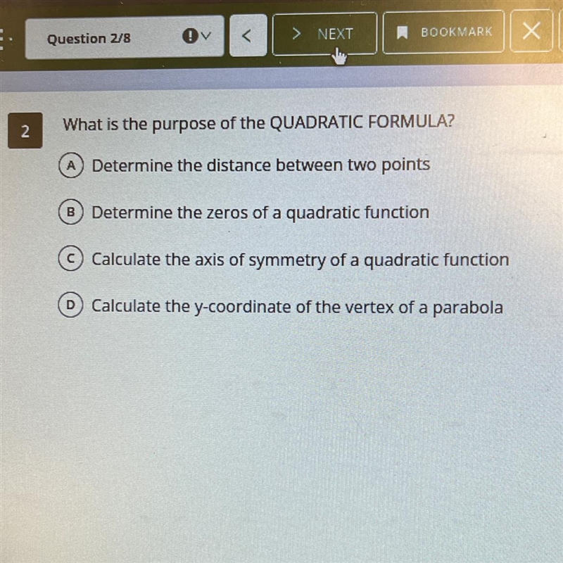 What is the purpose of the QUADRATIC FORMULA? N A Determine the distance between two-example-1