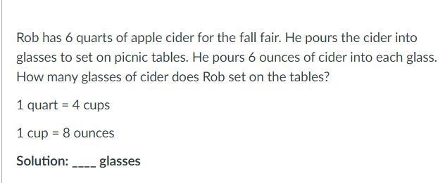 1 quart = 4 cups 1 cup = 8 ounces Solution: ____ glasses-example-1
