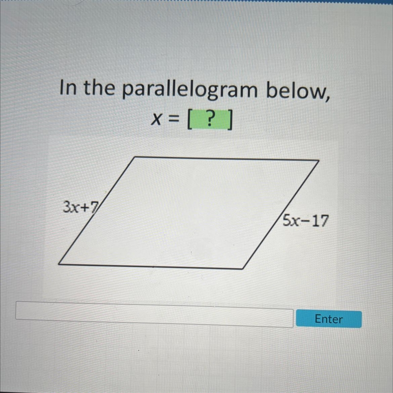 In the parallelogram below, x = [? ] 3x+7 75x-17-example-1