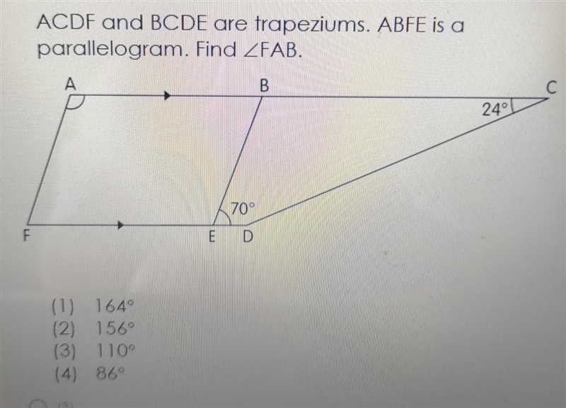 ACDF and BCDE are trapeziums. ABFE is a parallelogram. Find ZFAB.​-example-1