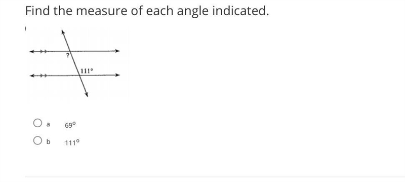 Find the measure of each angle indicated A. 69 degrees B. 110 degrees Help!!!-example-1