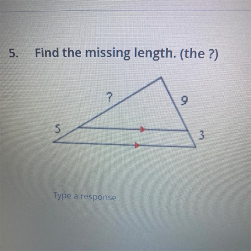 Find the missing length. (the ?)-example-1