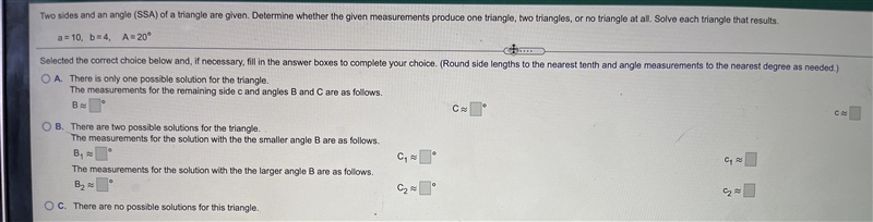 Two sides of an angle SSA of a triangle are given, determine whether the given measurements-example-1